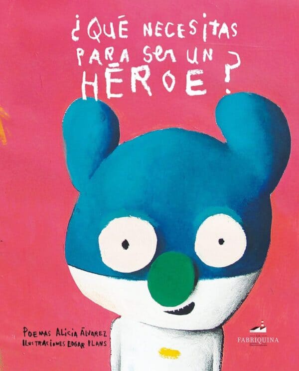 libro_Edgar-Plans_Que-necesitas-para-ser-un-heroe-1.jpg