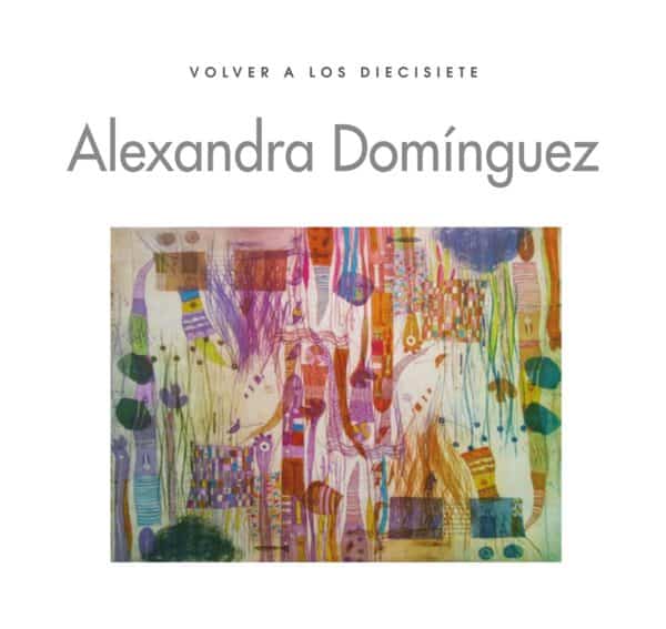 Portada_VOLVER-A-LOS-DIECISIETE_Alexandra-Dominguez_2015